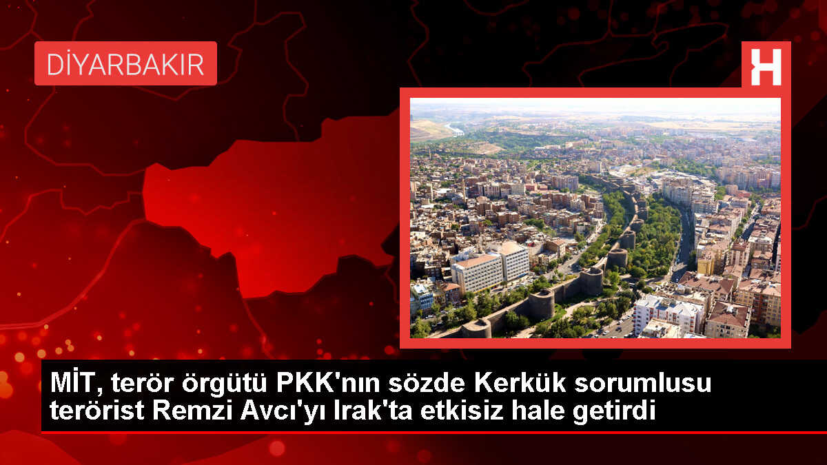 MİT, PKK'nın Kerkük sorumlusu teröristi etkisiz hale getirdi