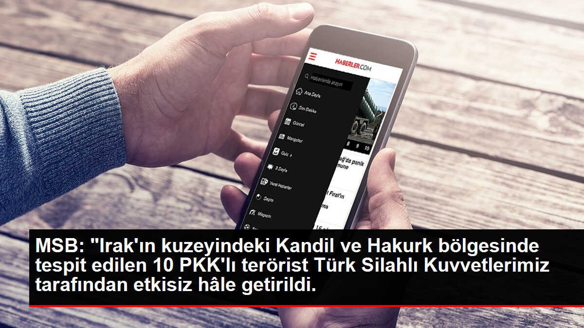 Irak'ın kuzeyinde 10 PKK'lı terörist etkisiz hale getirildi