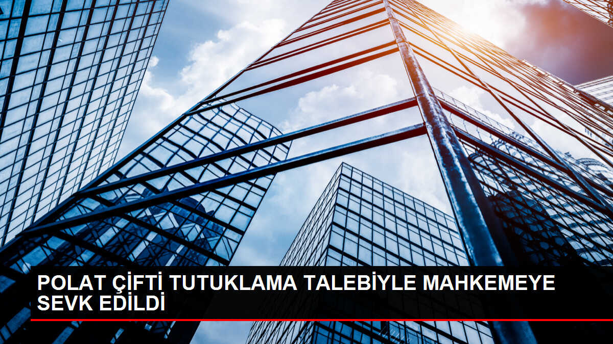 Dilan ve Engin Polat çifti ile Sezgin Polat ifade vermek için adliyeye getirildi