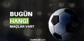 Bugün hangi maçlar var? Bugün maç var mı, kimin maçı var 17 Kasım 2023? Bu akşam hangi maçlar var, hangi kanalda?