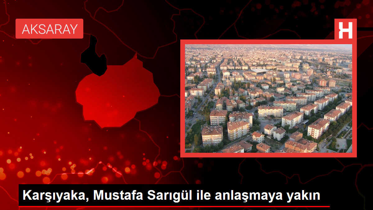 Karşıyaka, Mustafa Sarıgül ile anlaşmaya yakın