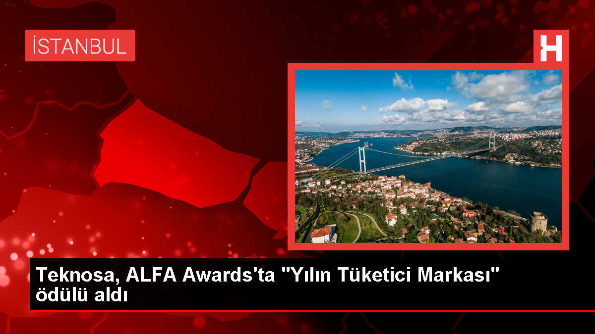 Teknosa, ALFA Awards'ta Yılın Tüketici Markası seçildi