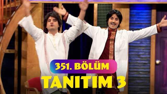 Güldür Güldür Show YENİ BÖLÜM (351. BÖLÜM) ne zaman, fragman yayınlandı mı? Güldür Güldür Show yeni bölüm ne zaman başlıyor, bu akşam var mı?