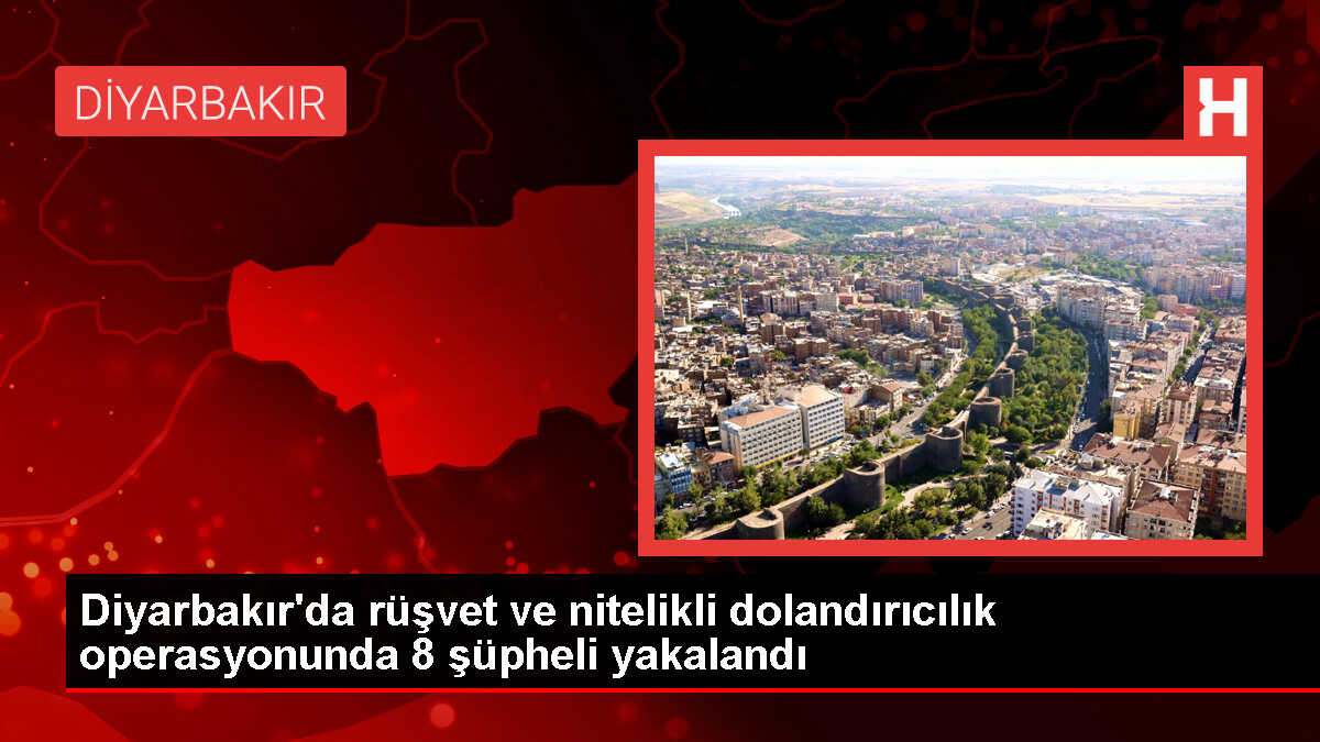 Diyarbakır'da rüşvet ve dolandırıcılık operasyonu: 2 doktor gözaltına alındı