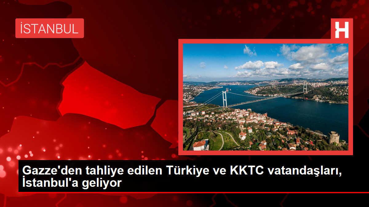 Gazze'den tahliye edilen Türkiye ve KKTC vatandaşları İstanbul'a geliyor