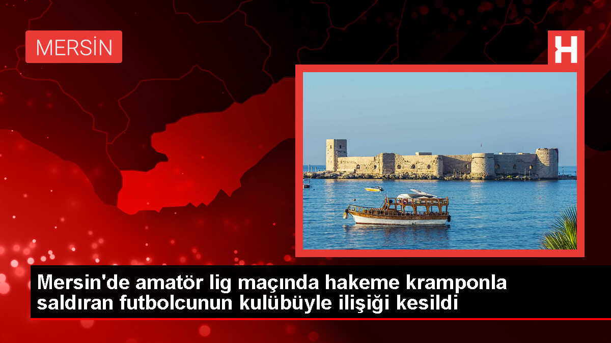 Mersin'de hakeme kramponlu saldırı