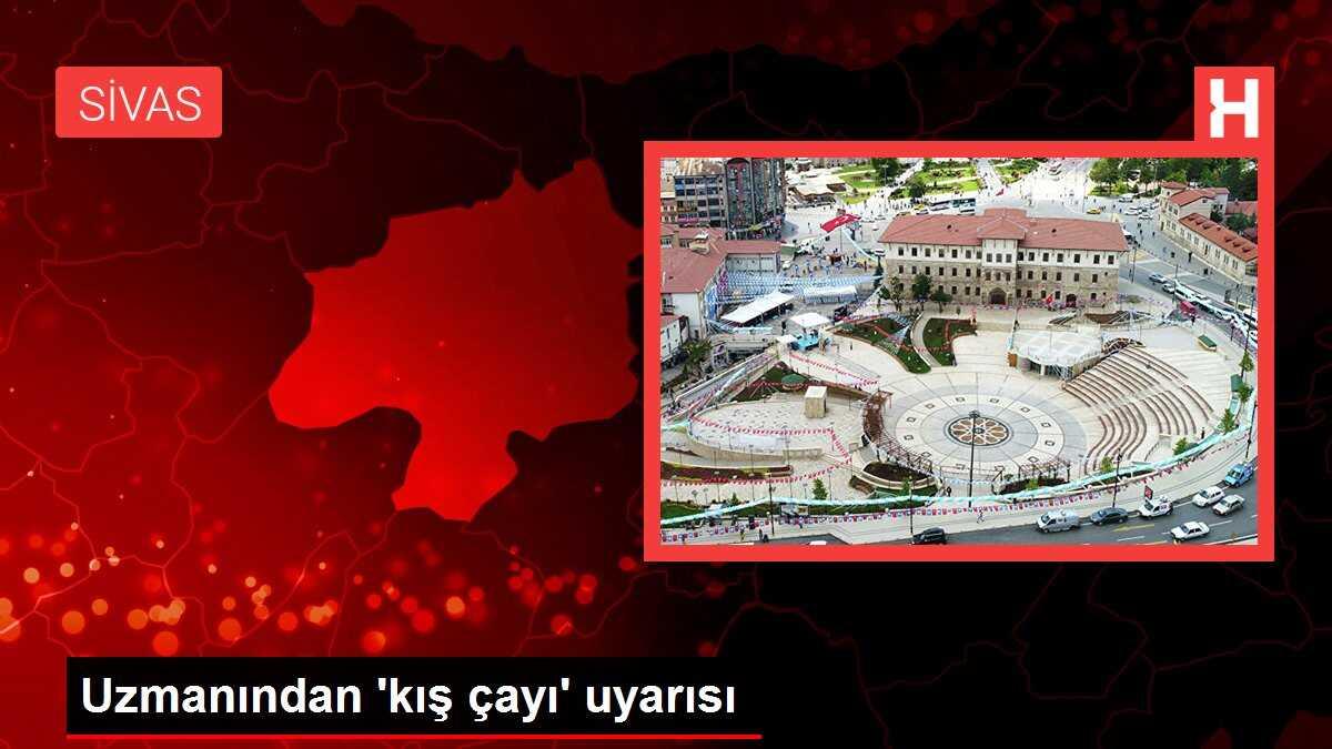 Uzmanından 'kış çayı' uyarısı