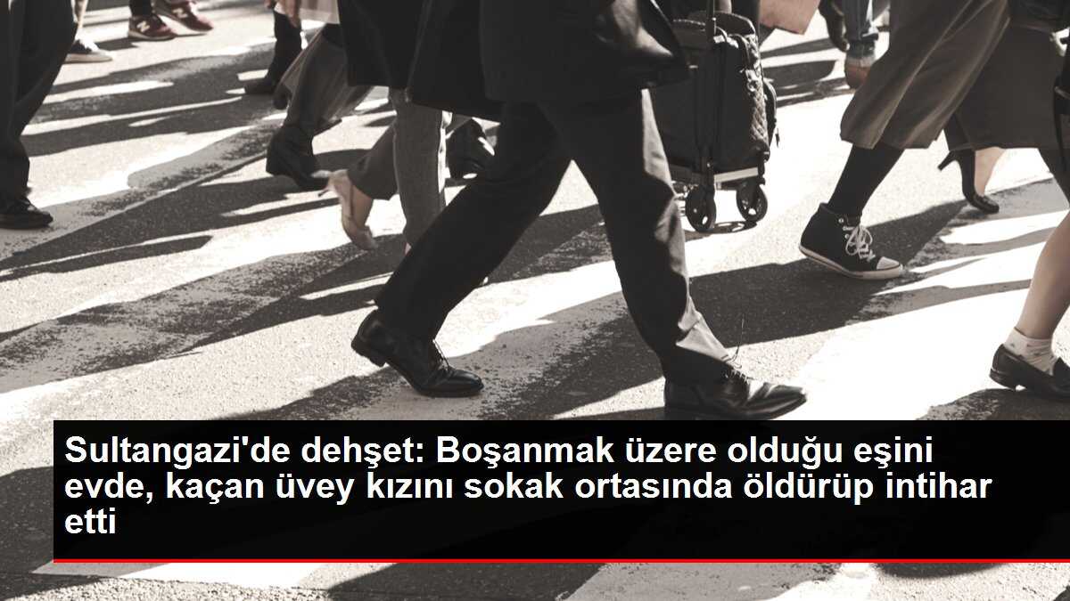 Sultangazi'de dehşet: Boşanmak üzere olduğu eşini evde, kaçan üvey kızını sokak ortasında öldürüp intihar etti