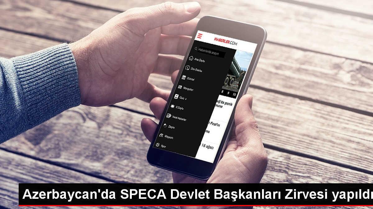 Bakü'de SPECA Devlet Başkanları Zirvesi düzenlendi