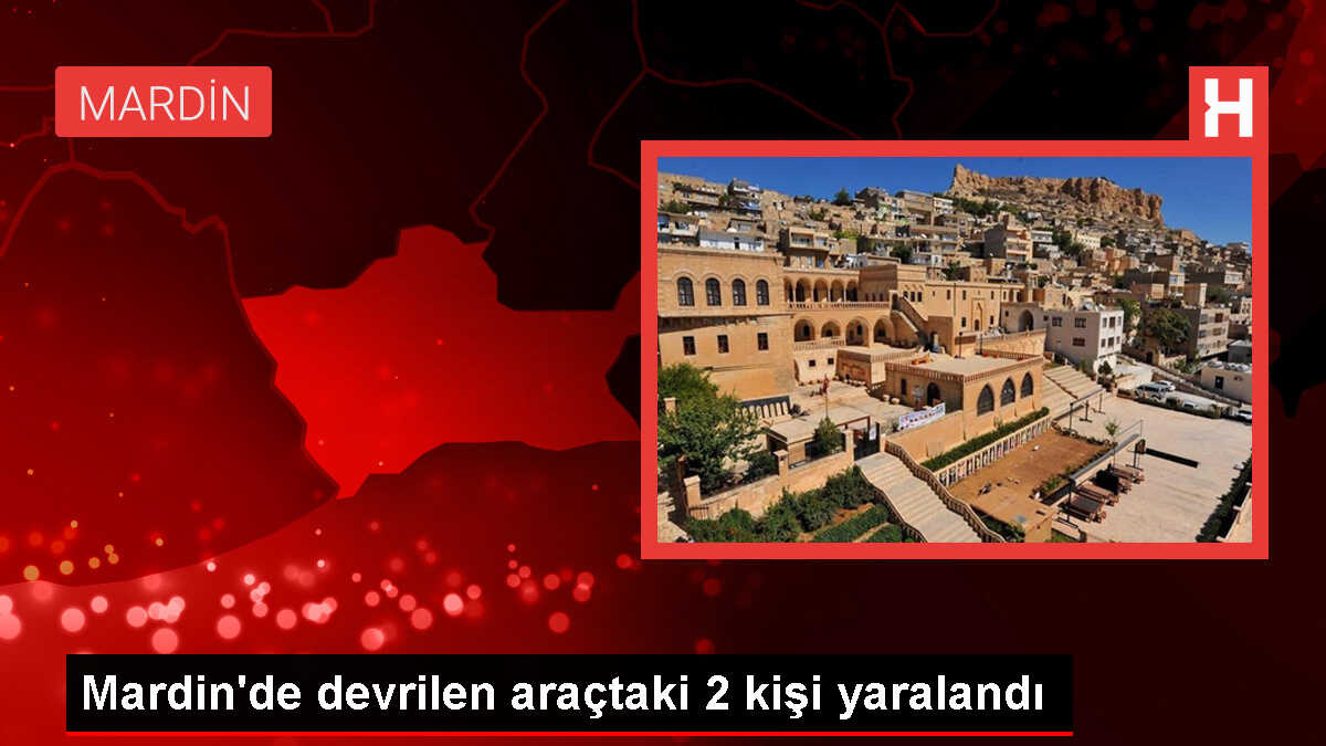 Mardin'de araç devrildi: 2 kişi yaralandı