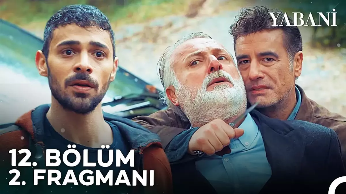 Yabani YENİ BÖLÜM (12. BÖLÜM) ne zaman, fragman yayınlandı mı? Yabani yeni bölüm ne zaman başlıyor, bu akşam var mı?