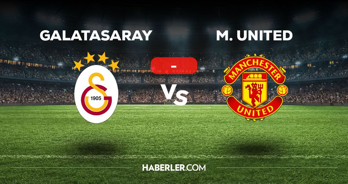 Galatasaray - Manchester United maçı kaç kaç, bitti mi? MAÇ SKORU! Galatasaray - Manchester United maçı kaç kaç, canlı maç skoru! Canlı maç anlatımı!