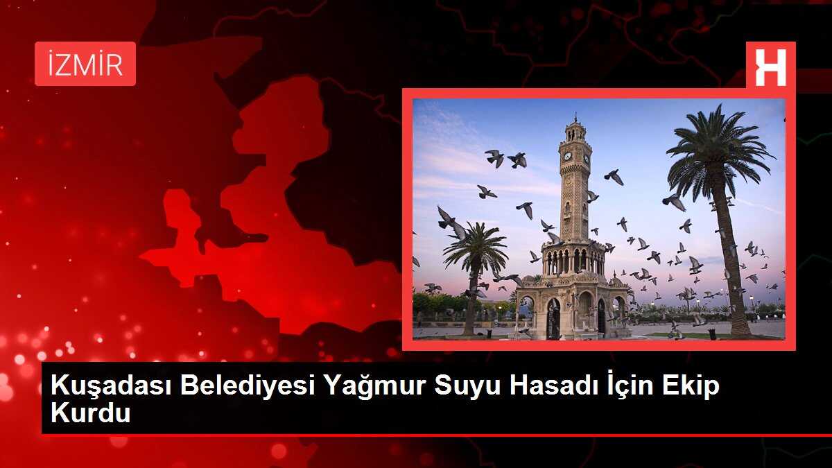 Kuşadası Belediyesi Yağmur Suyu Hasadı İçin Ekip Kurdu
