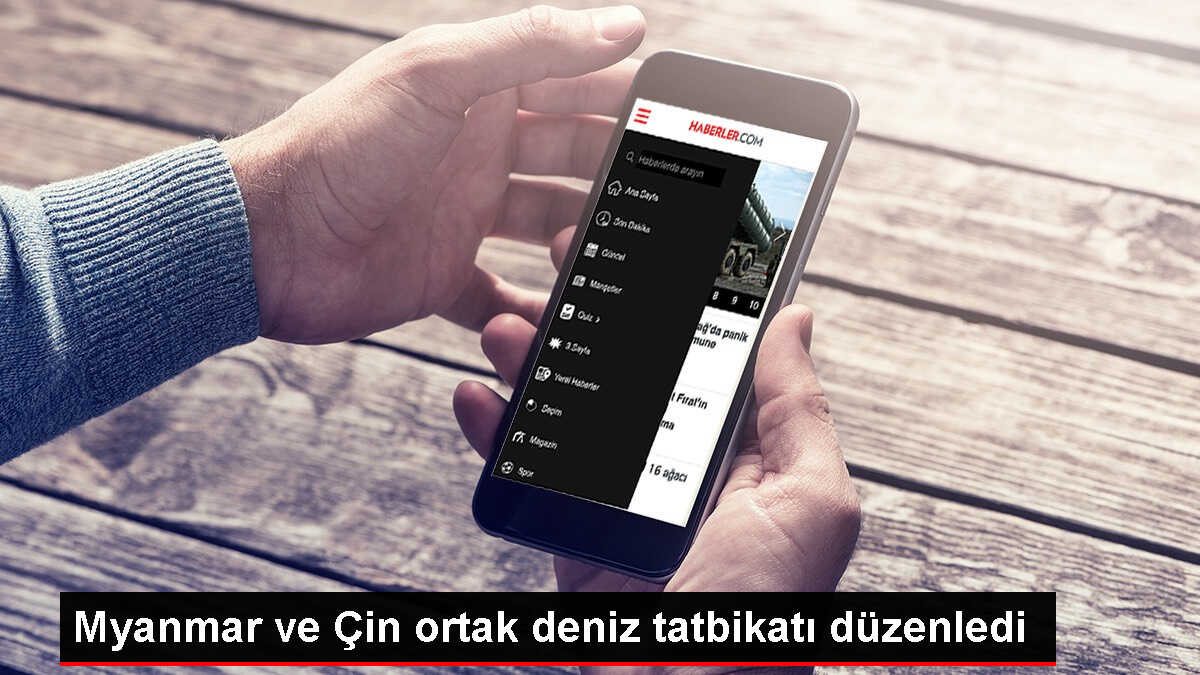 Myanmar ve Çin, sınır bölgesinde çatışmalar sürerken ortak deniz tatbikatı gerçekleştirdi