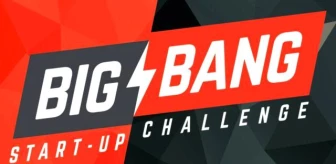 Cesurların sahnesi Big Bang Startup Challenge'ta top 50 girişim belli oldu!