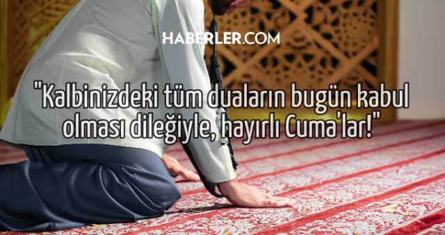 CUMA MESAJLARI RESİMLİ 2023: 1 Aralık Cuma mesajları yazılı, resimli, kısa, ayetli! Hayırlı Cumalar mesajları!