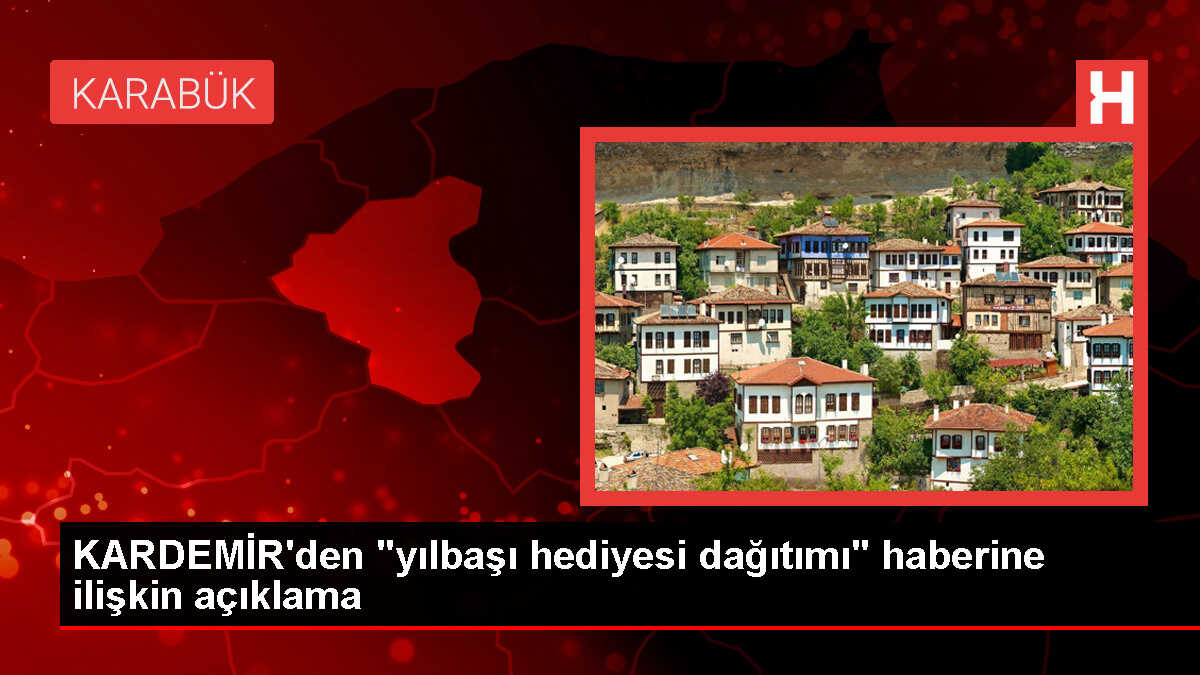 KARDEMİR, Yılbaşı Hediyesi Dağıtımı Haberini Yalanladı