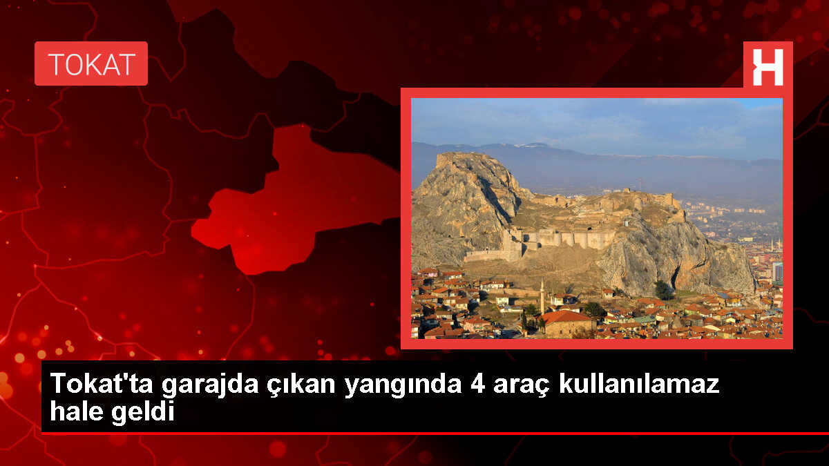 Tokat'ın Erbaa ilçesinde garaj yangınında 4 araç yandı
