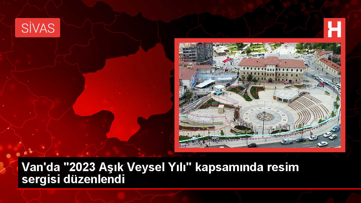 Van'da Aşık Veysel'e Özel Resim Sergisi ve İmza Günü Etkinliği Düzenlendi