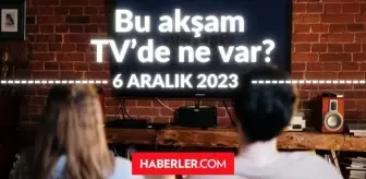 BUGÜN (6 ARALIK ÇARŞAMBA) HANGİ DİZİLER VAR? Bu akşam TV'de hangi programlar, diziler oynuyor? 6 ARALIK ATV, KANAL D, FOX, STAR, SHOW, TRT 1, TV8