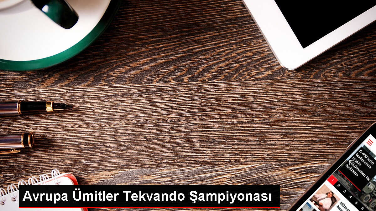 Türkiye, Avrupa Ümitler Tekvando Şampiyonası'nda 3 madalya kazandı