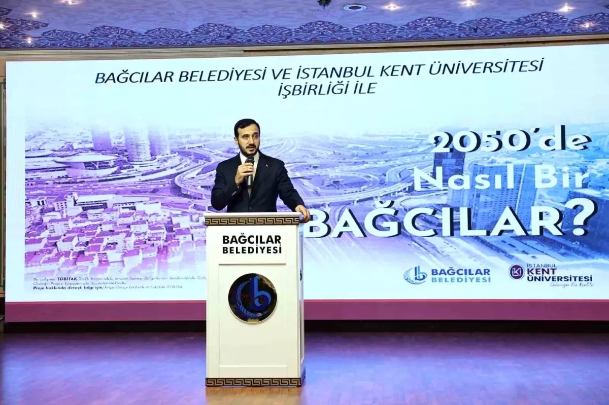 Bağcılar Belediyesi ve İstanbul Kent Üniversitesi iş birliğiyle '2050'de Nasıl Bir Bağcılar' çalıştayı düzenlendi