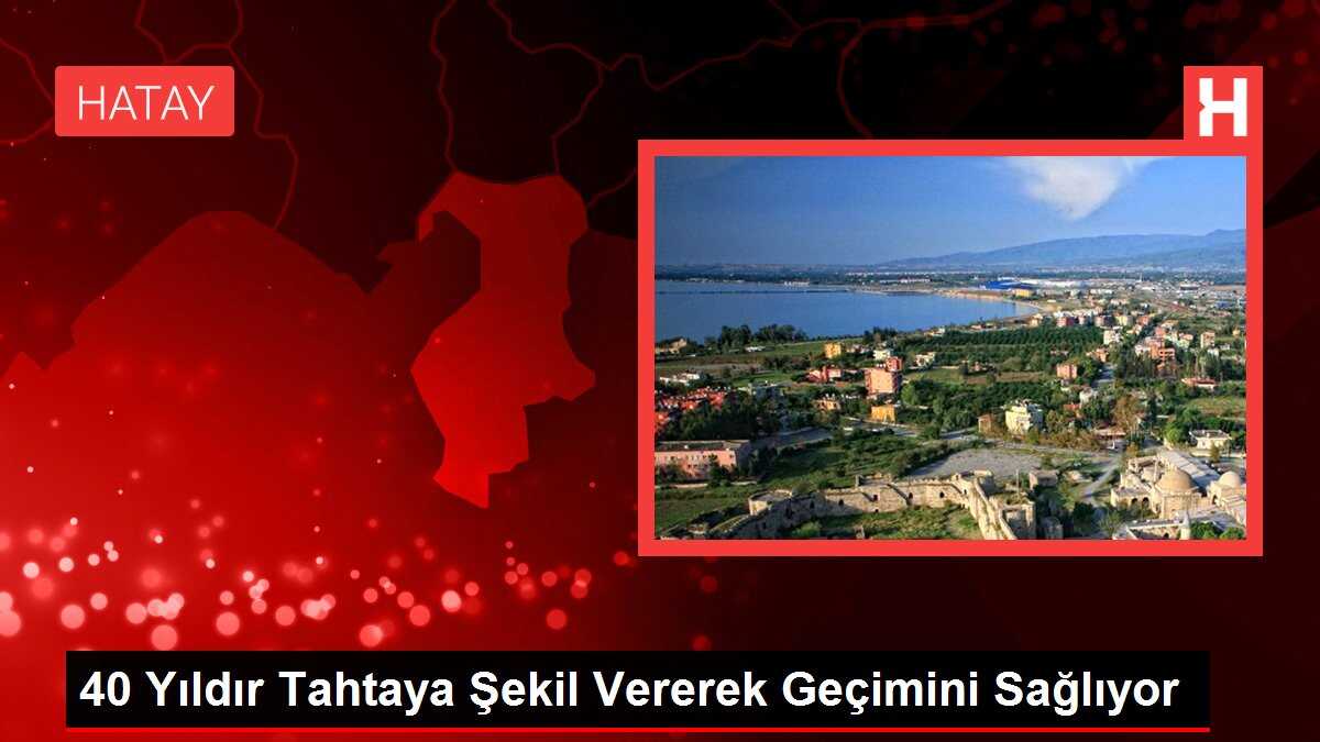 40 Yıldır Tahtaya Şekil Vererek Geçimini Sağlıyor