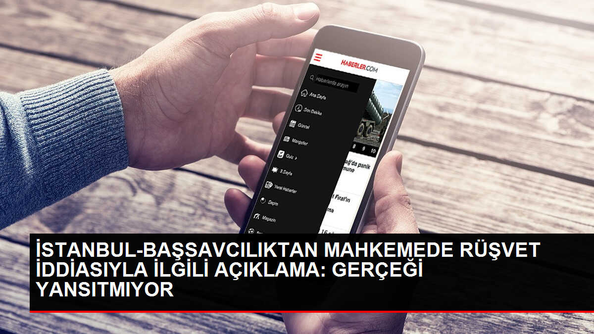 Bakırköy Cumhuriyet Başsavcılığı'ndan 'Mahkemede rüşvet itirafı' haberine açıklama