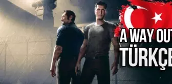 A Way Out Türkçe Yama Nasıl Yapılır?