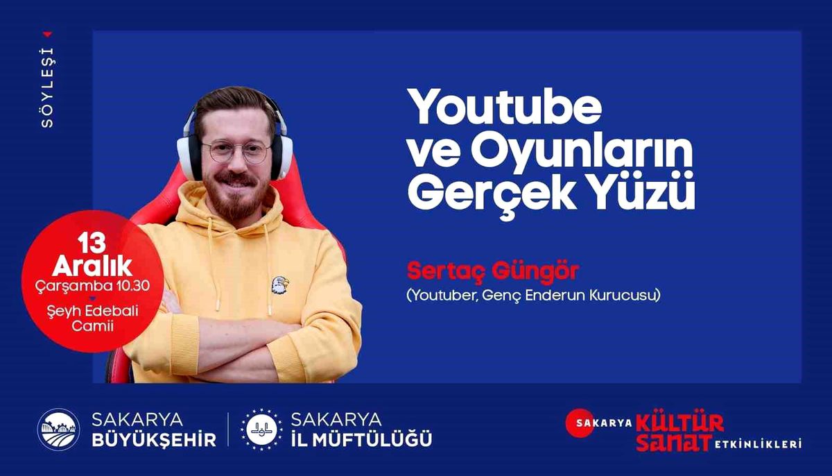 Sakarya Büyükşehir Belediyesi'nden Youtube ve Oyunların Gerçek Yüzü söyleşisi