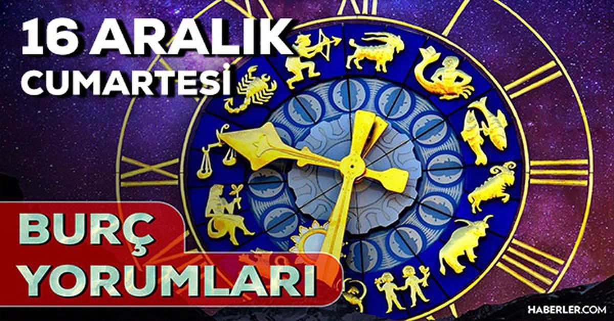 16 Aralık 2023 Günlük Burç Yorumları: 16 Aralık Cumartesi burç yorumları! AŞK, EVLİLİK, SAĞLIK, KARİYER burç yorumları! Yarın burçları neler bekliyor?