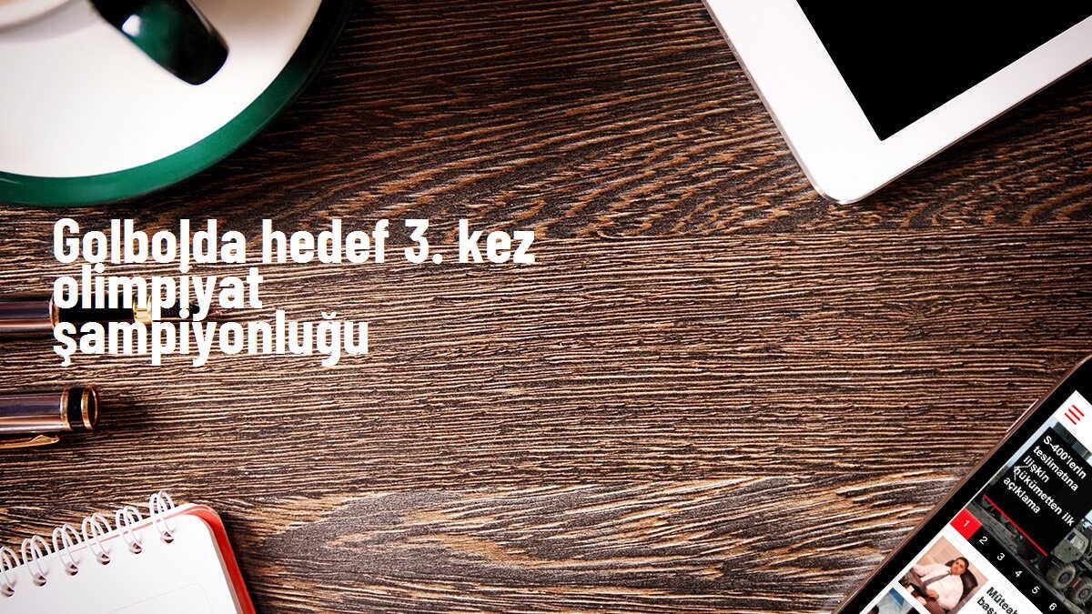 Golbolda hedef 3. kez olimpiyat şampiyonluğu