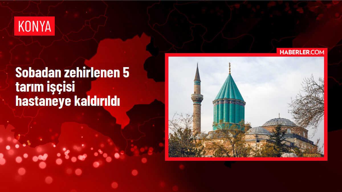 Kömür sobasından zehirlenen 5 tarım işçisi hastaneye kaldırıldı