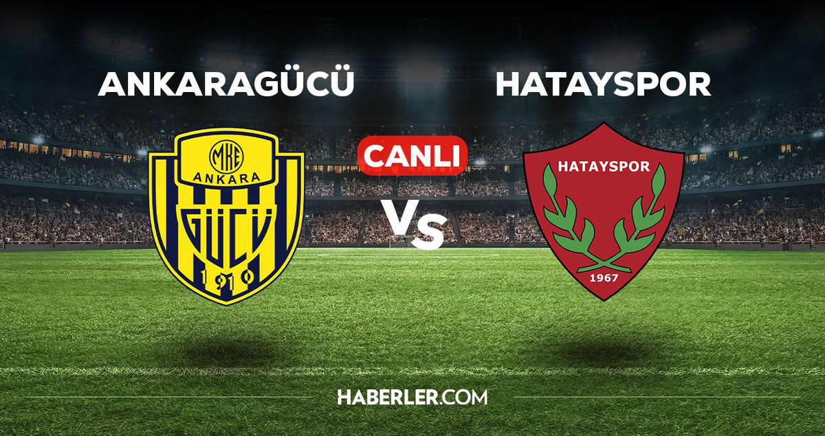 Ankaragücü - Hatayspor maçı CANLI izle! Ankaragücü - Hatayspor maçı canlı yayın izle! Nereden, nasıl izlenir?