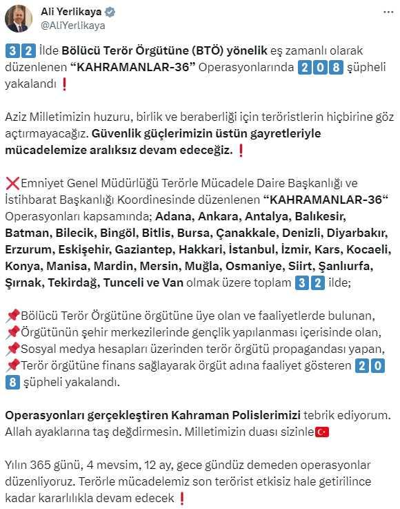 Bölücü terör örgütüne yönelik 32 ilde eş zamanlı düzenlenen operasyonlarda 208 şüpheli yakalandı Bölücü terör örgütüne yönelik 32 ilde eş zamanlı düzenlenen operasyonlarda 208 şüpheli yakalandı