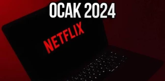 Netflix Ocak 2024 Takvimi