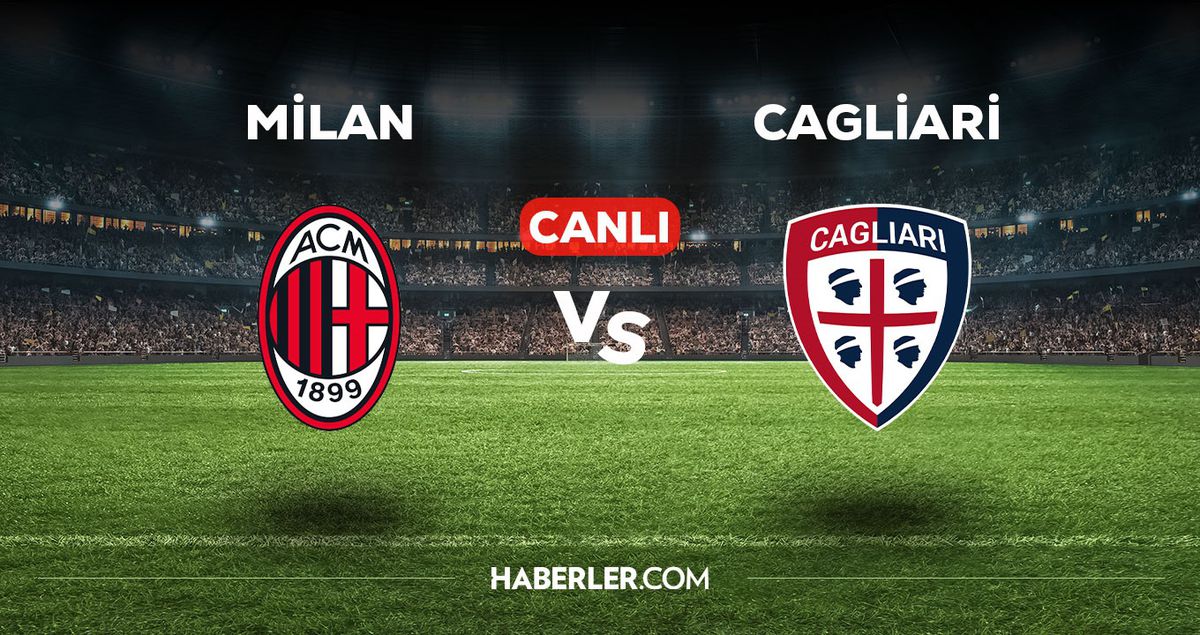 Milan - Cagliari maçı CANLI izle! Milan - Cagliari maçı canlı yayın izle! Nereden, nasıl izlenir?