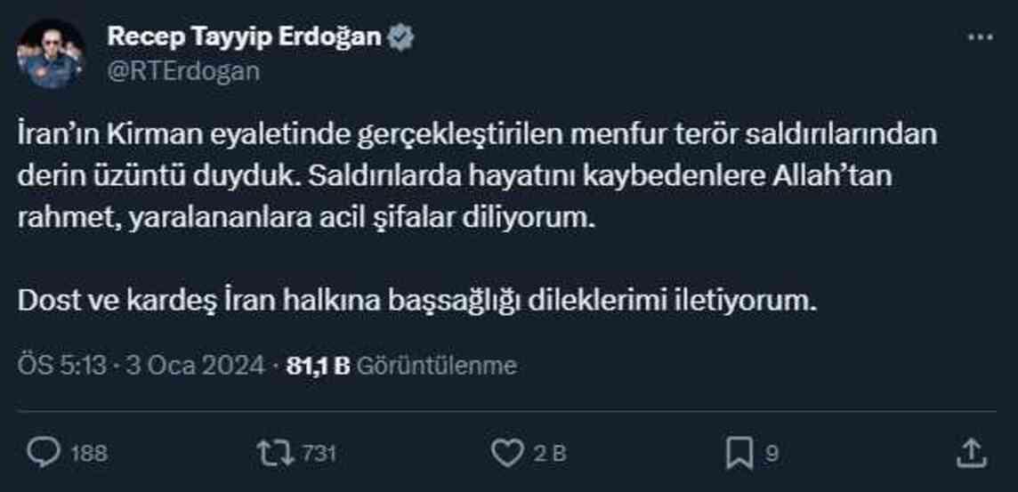 Cumhurbaşkanı Erdoğan: İran'ın Kirman eyaletinde gerçekleştirilen menfur terör saldırılarından derin üzüntü duyduk