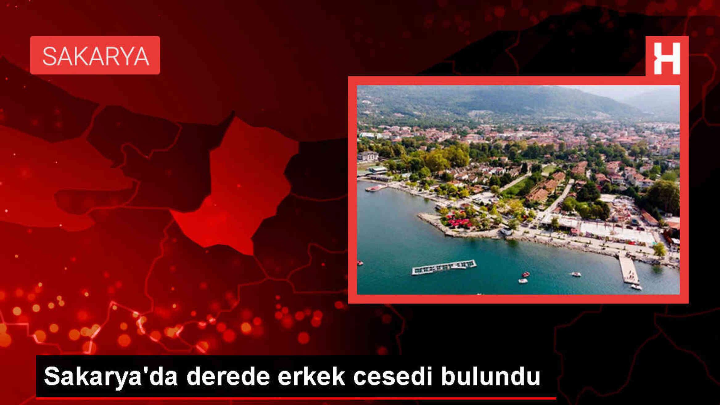 Sakarya'da derede erkek cesedi bulundu