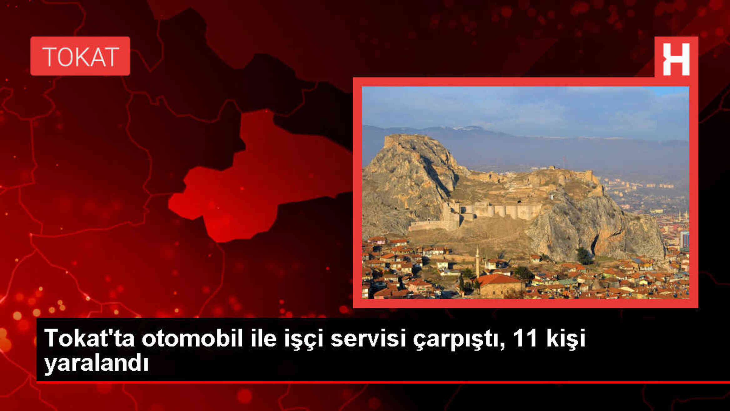 Tokat'ta otomobil ile işçi servisinin çarpışması sonucu 11 kişi yaralandı