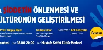 Ataşehir Belediyesi'nden 'Sporda Şiddetin Önlenmesi ve Spor Kültürünün Geliştirilmesi' Paneli