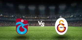 Trabzonspor-Galatasaray maçı ne zaman, saat kaçta? Trabzonspor Galatasaray maçı hangi kanalda?