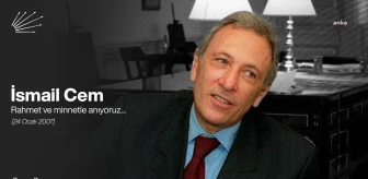 CHP Genel Başkanı Özgür Özel, İsmail Cem'i anma mesajı yayınladı