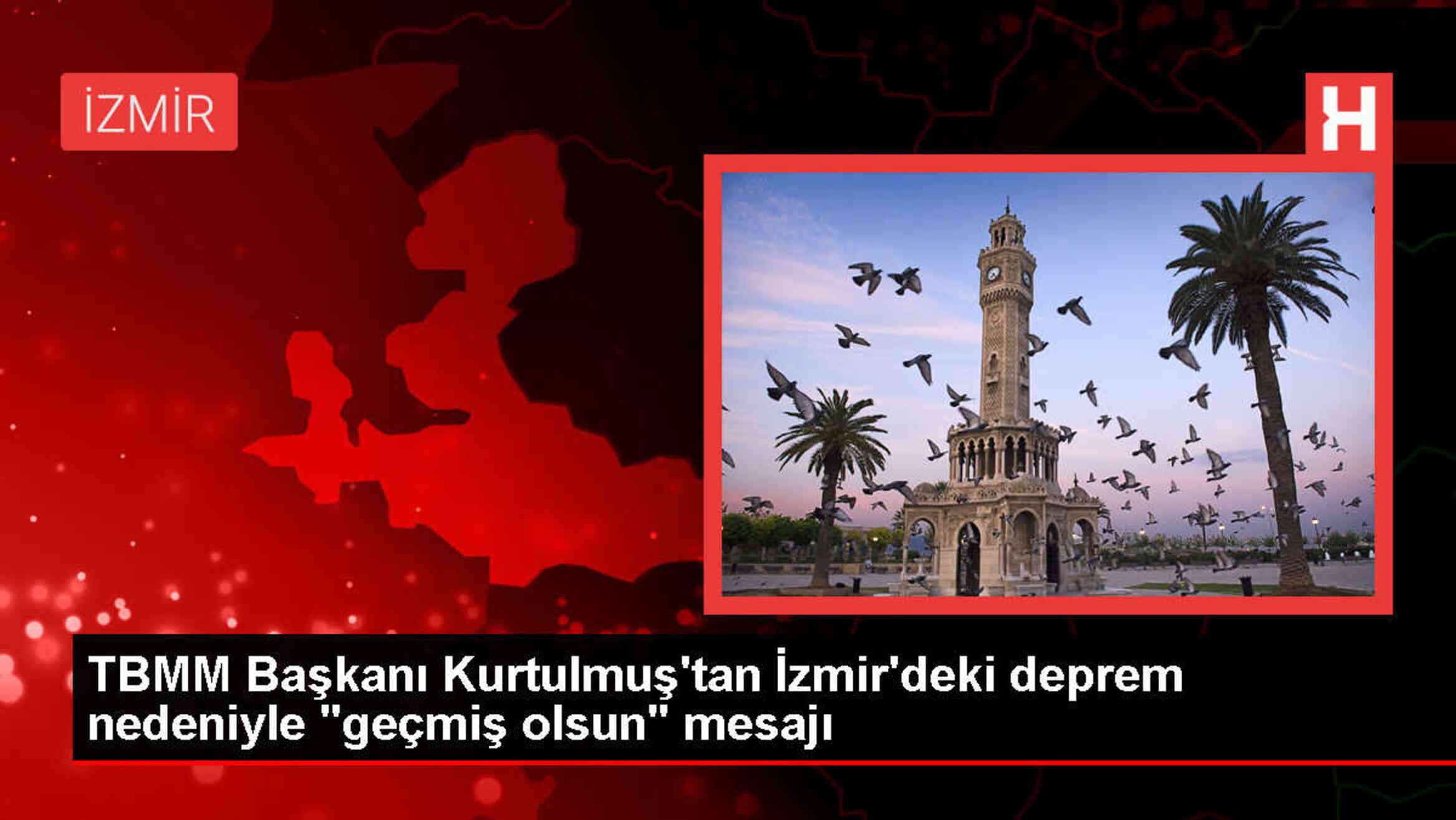 TBMM Başkanı Numan Kurtulmuş'tan İzmir depremi için geçmiş olsun mesajı
