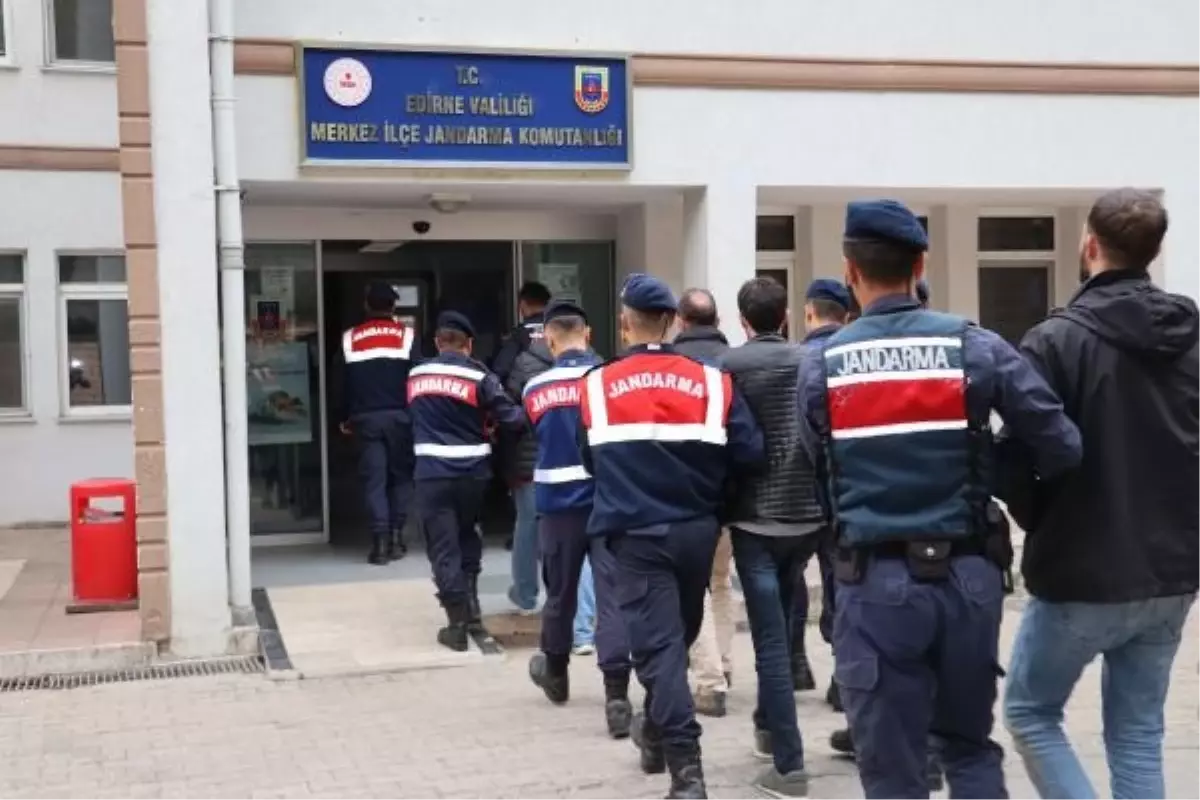 Edirne'de 9 FETÖ/PDY şüphelisi yakalandı
