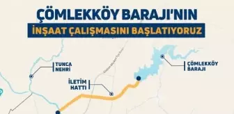 Edirne'de Çömlekköy Barajı inşaatı başlatıldı