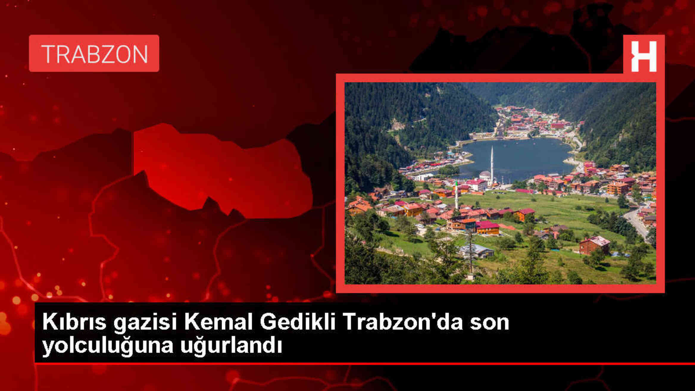 Kıbrıs gazisi Kemal Gedikli Trabzon'da toprağa verildi