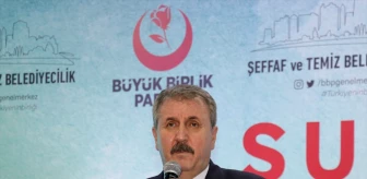 BBP Genel Başkanı Mustafa Destici: Belediye hizmetlerinde ülkenin birliğini ve kardeşliğini önceliyoruz