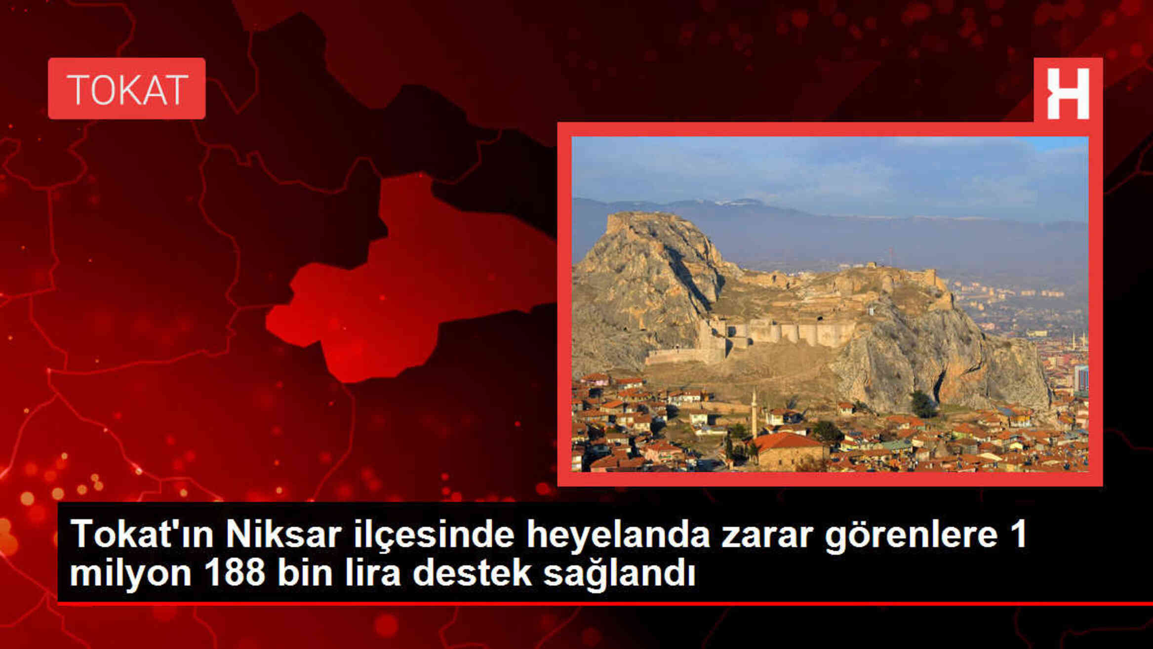 Tokat'ın Niksar ilçesinde heyelanda zarar görenlere 1 milyon 188 bin lira destek sağlandı