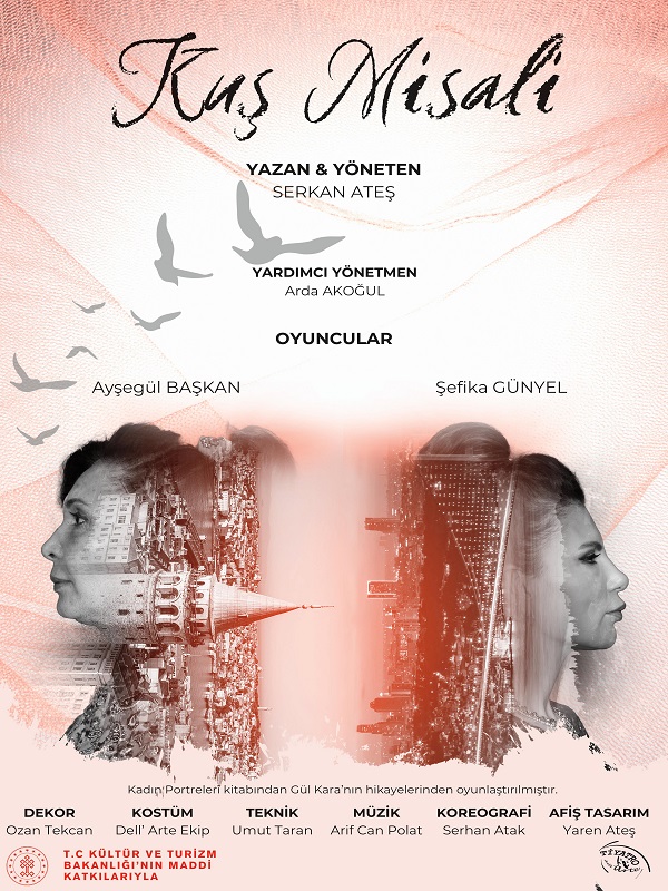 Kadınların Güçlü Hikayesi 'Kuş Hikayesi' Tiyatro Dellarte'de Sahnede